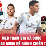  Mẹo tham gia cá cược thể thao MB66 để giành chiến thắng