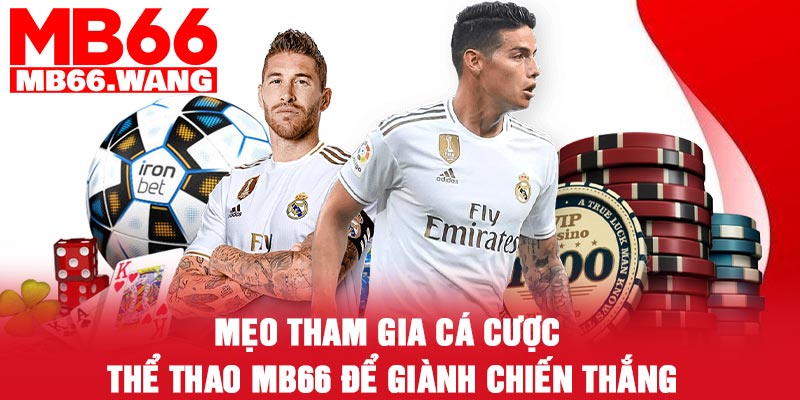  Mẹo tham gia cá cược thể thao MB66 để giành chiến thắng